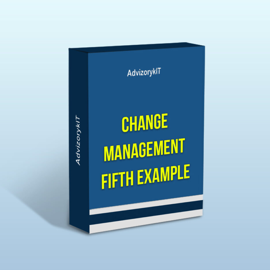 Change Management Fifth Example