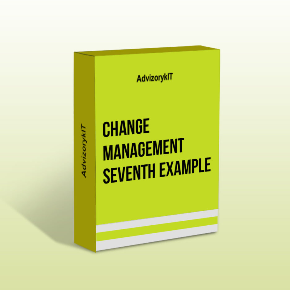 Change Management Seventh Example