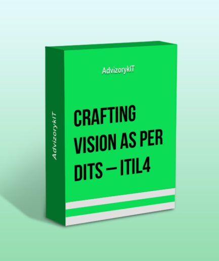 Crafting Vision as per DITS – ITIL4