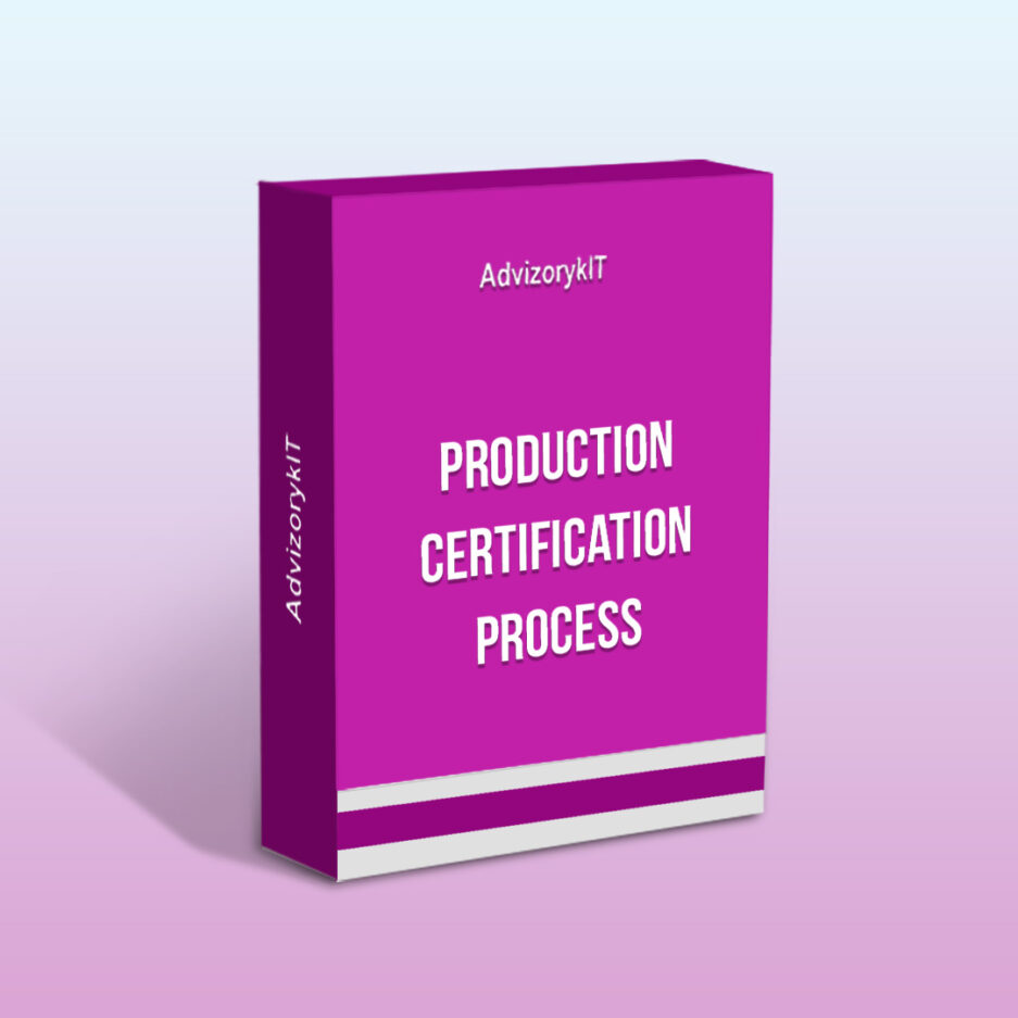 Production Certification Process