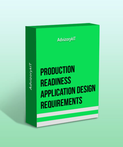 Production Readiness Application Design Requirements