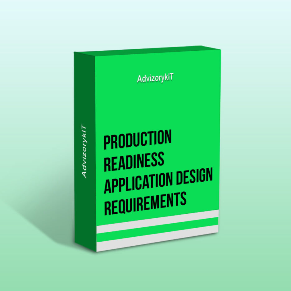 Production Readiness Application Design Requirements