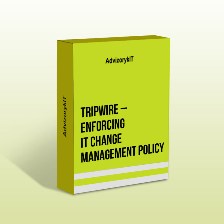 Tripwire – Enforcing IT Change Management Policy