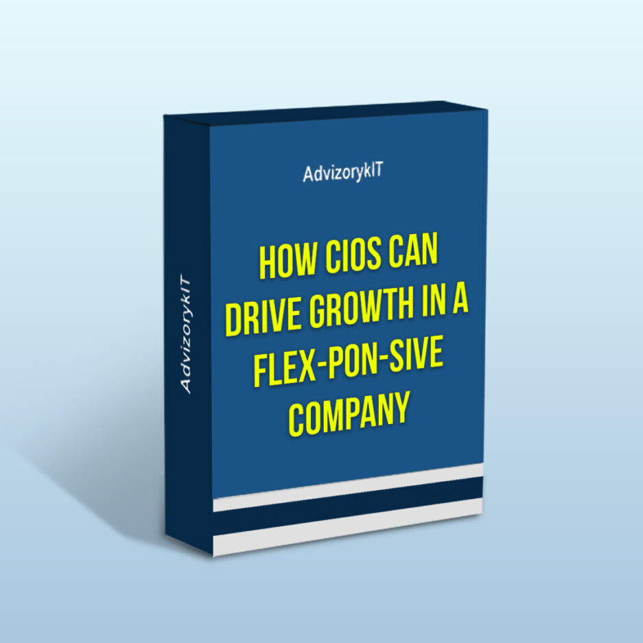 How CIOs Can Drive Growth In A Flex-Pon-Sive Company