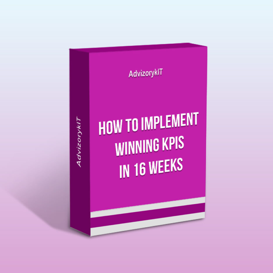 How To Implement Winning KPIs In 16 Weeks