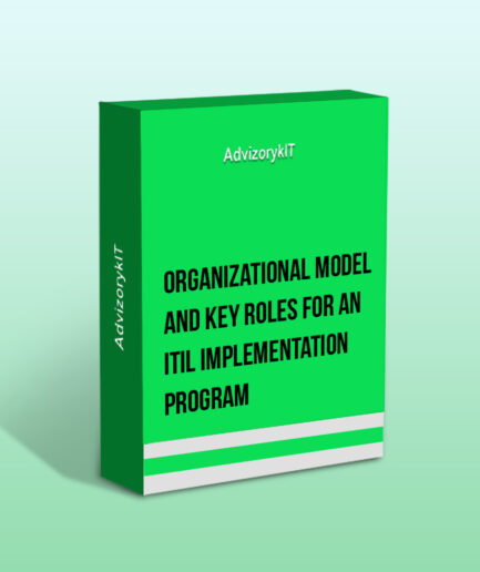 Organizational Model and Key Roles For An ITIL Implementation Program