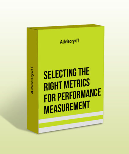 Selecting the Right Metrics for Performance Measurement