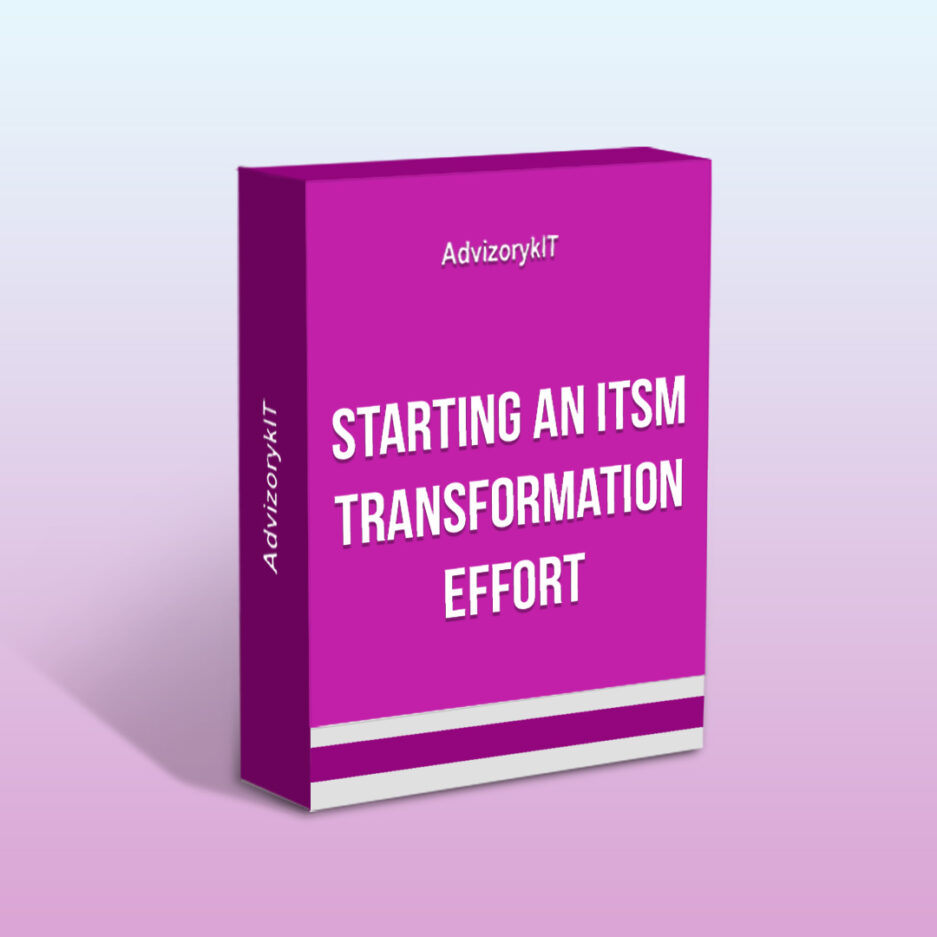 Starting An ITSM Transformation Effort